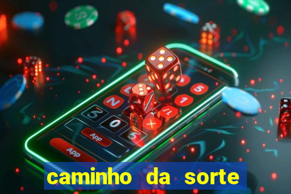 caminho da sorte esporte net